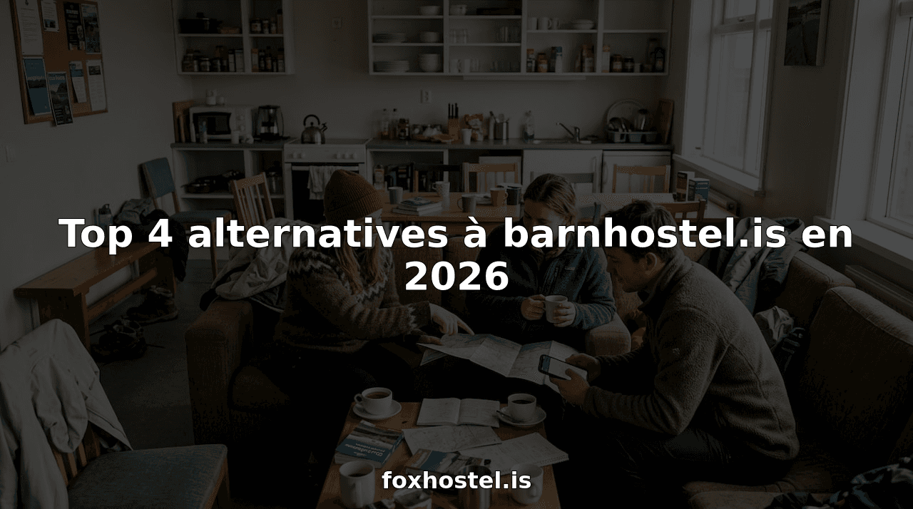 Top 4 alternatives à barnhostel.is en 2026