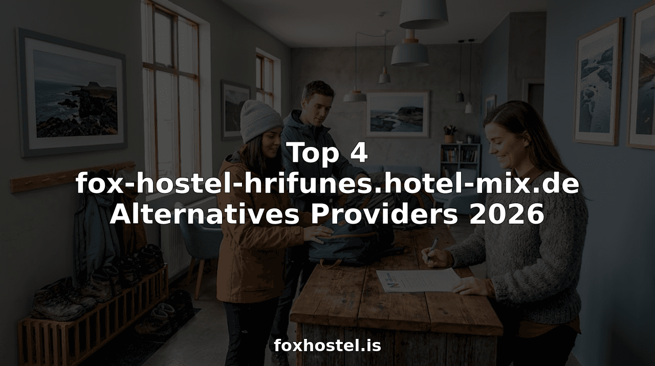 Top 4 fox-hostel-hrifunes.hotel-mix.de Alternatives Providers 2026